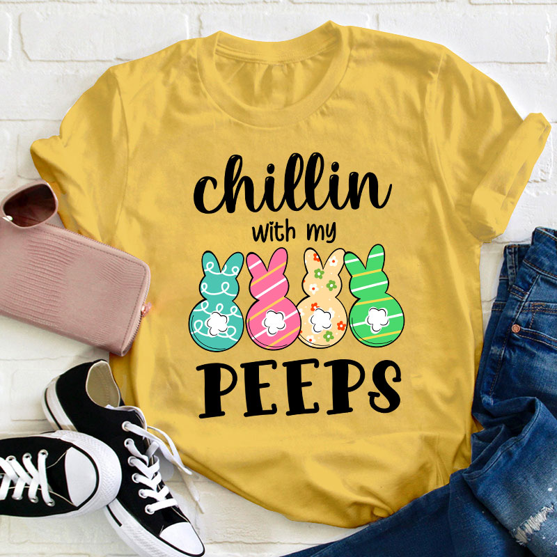 Chilling With My Cute Peeps Teacher T-Shirt Sale-Teachersgram