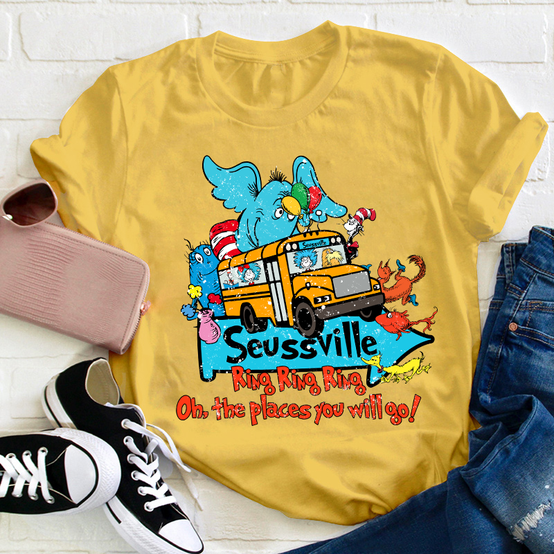 Ring Ring Ring Oh The Places You'll Go Teacher T-Shirt