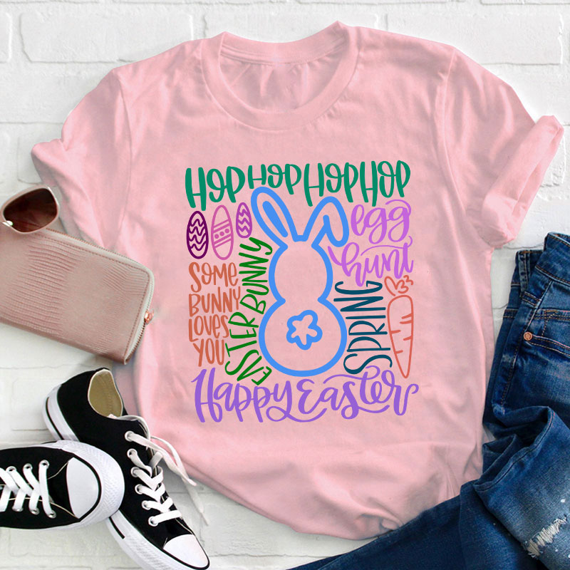 Happy Happy Easter Bunny Teacher T-Shirt