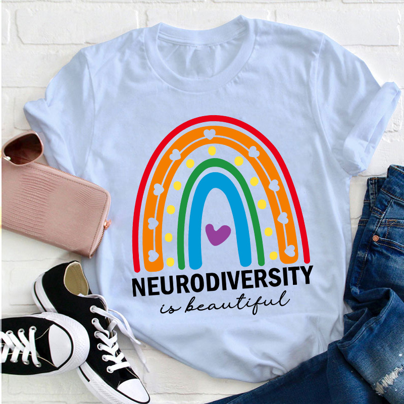 Neurodiversity Is Beautiful Teacher T-Shirt