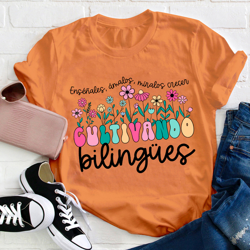 Cultivando Bilingue Teacher T-Shirt