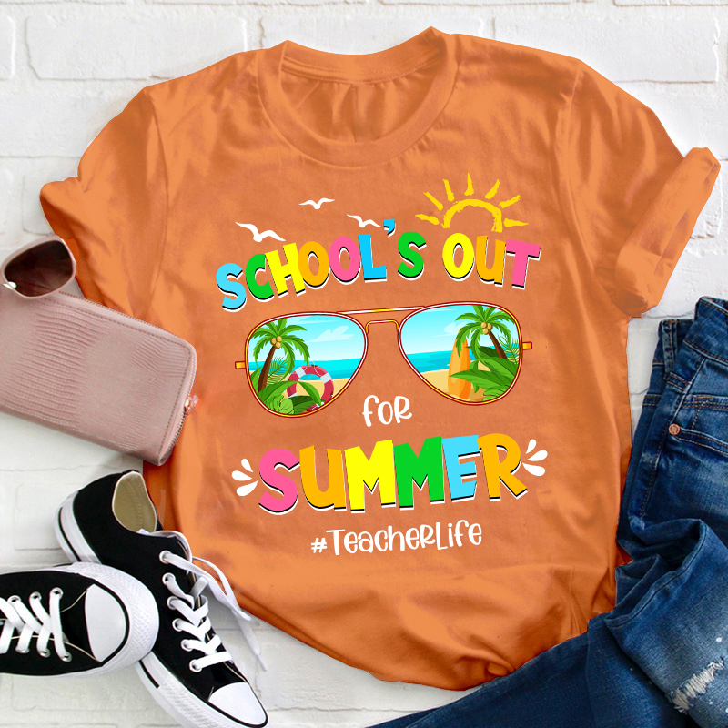 Summerbreak School's Out For Summer Teacher T-Shirt
