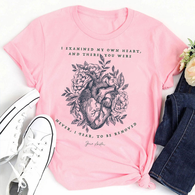 I Examined My Own Heart Teacher T-Shirt