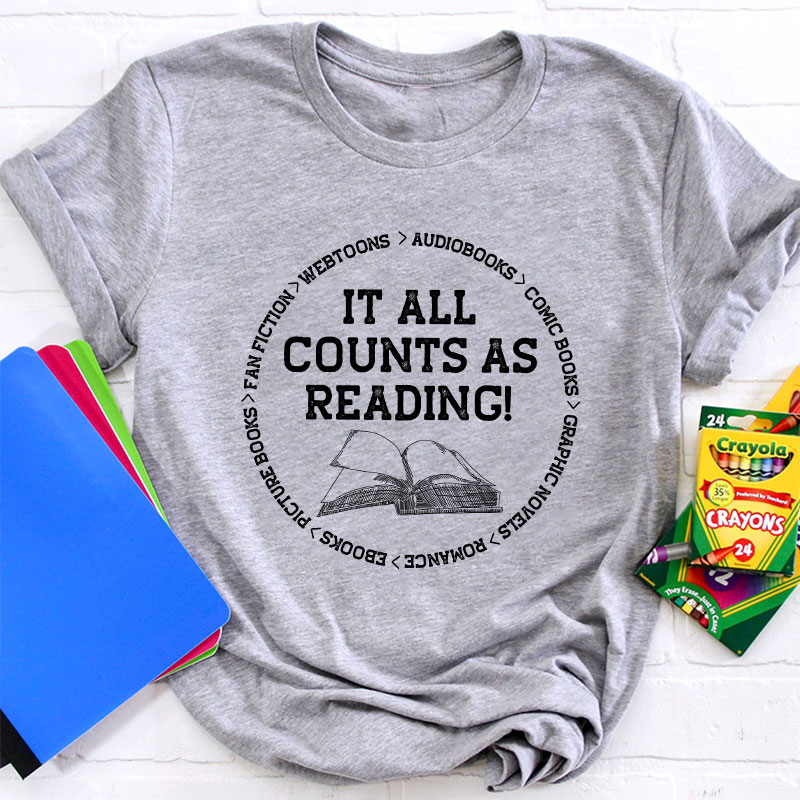 It All Counts As Reading Teacher T-Shirt