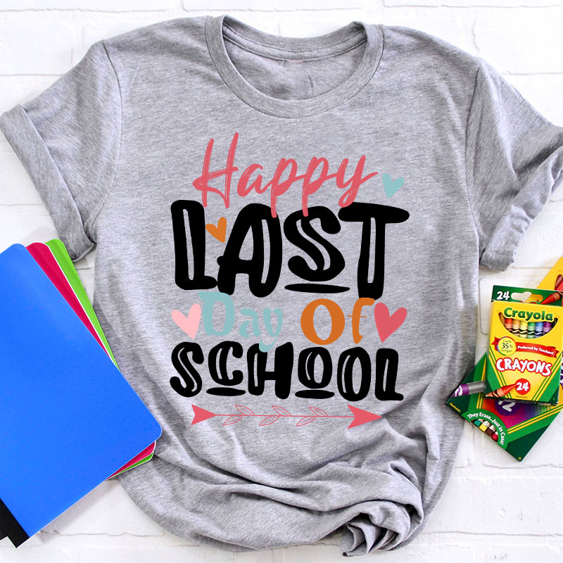 Happy Last Day of School Heart T-Shirt