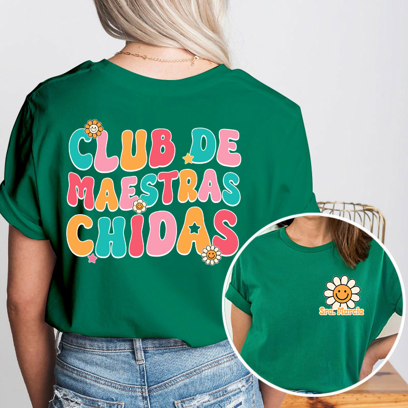 Personalized Club De Maestras Chidas Teacher Two Sided T-Shirt