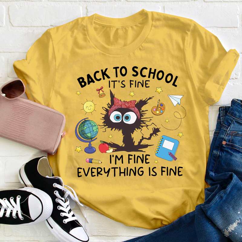 Back To School It's Fine Teacher T-Shirt