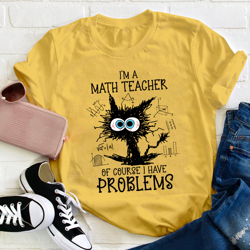 I'm A Math Teacher Exploding Cat Teacher T-Shirt
