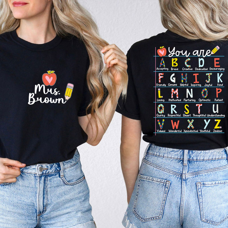 Personalized You Are Who You Are You Are Enough Teacher Two Sided T-Shirt