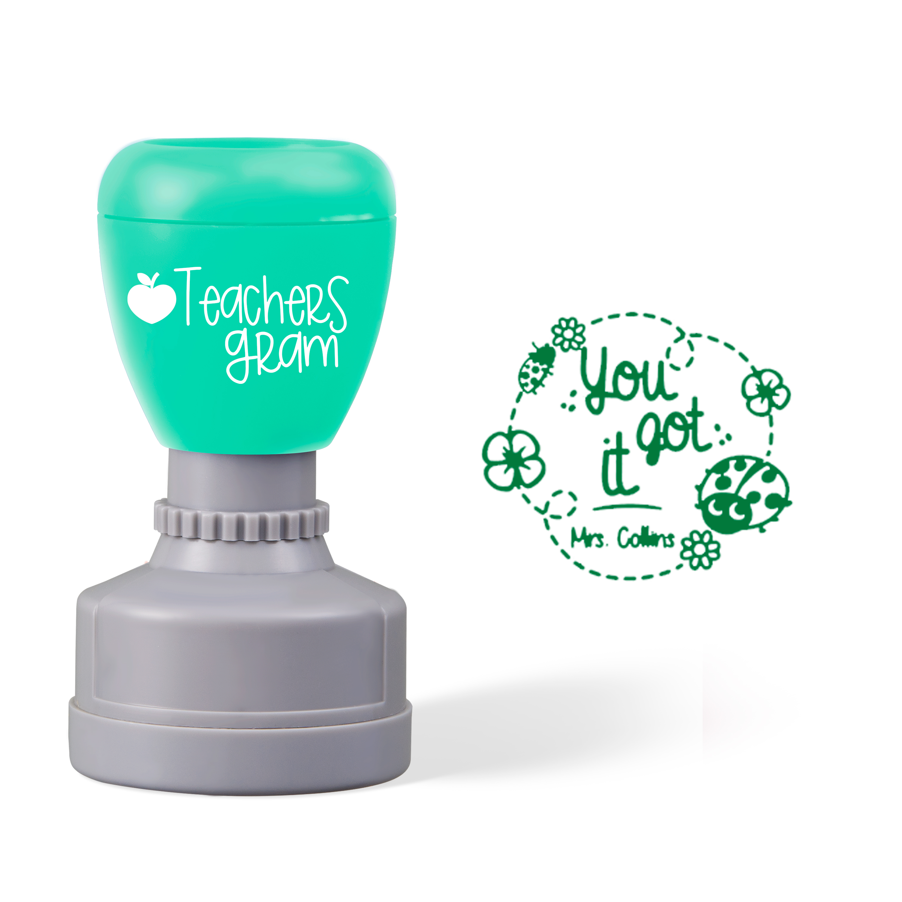 Personalized Name You Got It Teacher Stamp