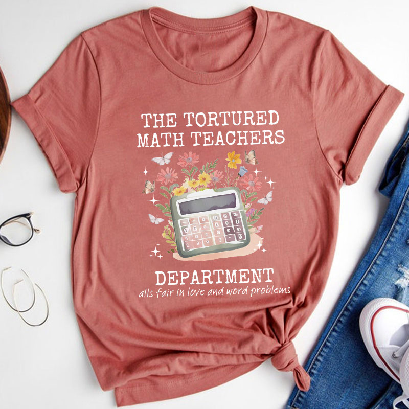 The Tortured Math Teachers Department Teacher T-Shirt