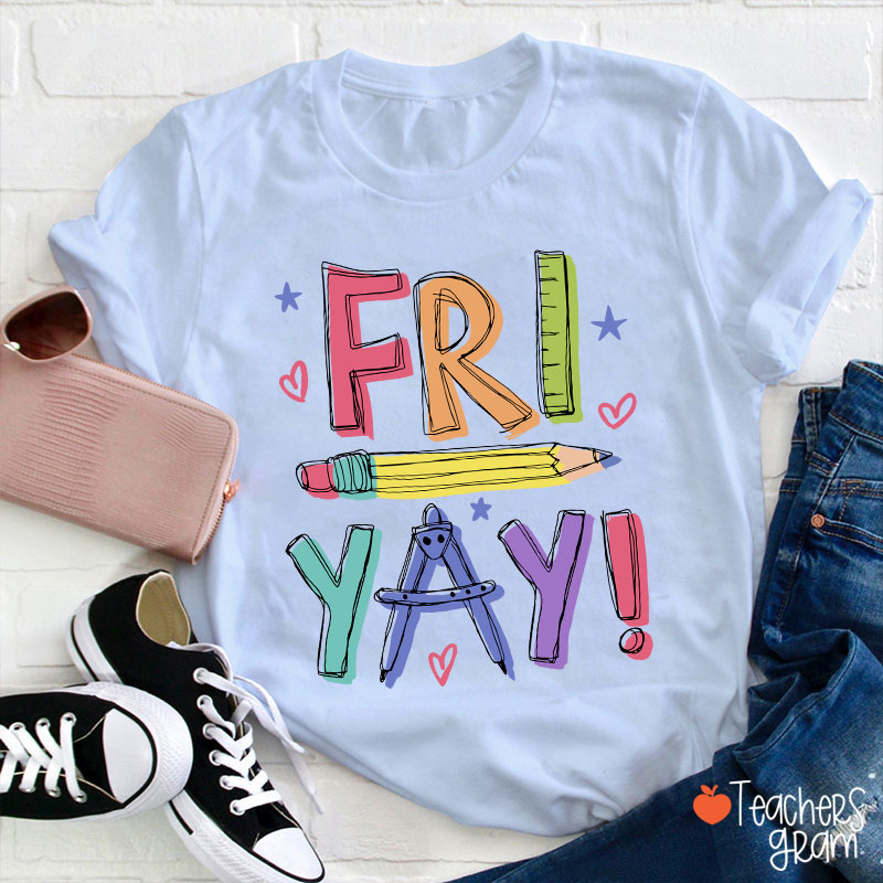 Happy Friyay Bruh Teacher T-Shirt