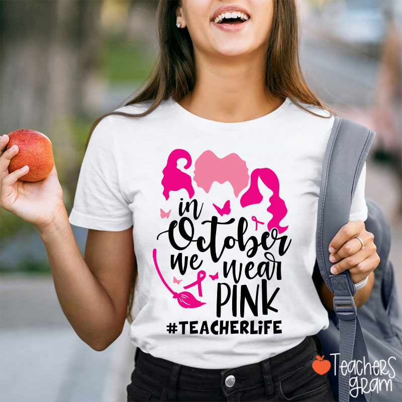 In October We Wear PINK T-Shirt