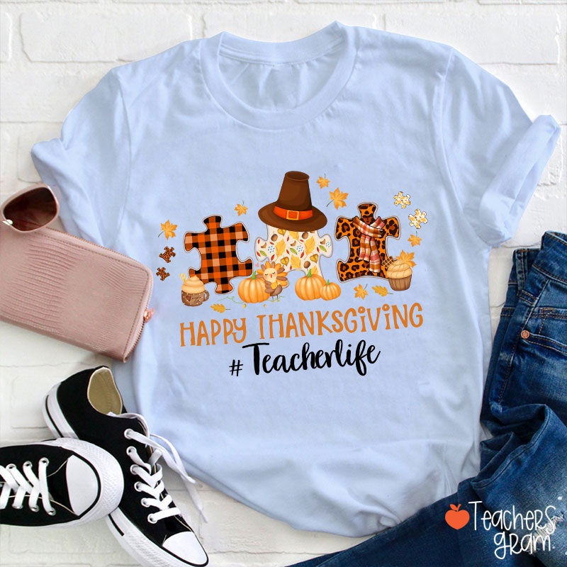 Happy Thanksgiving Teacherlife Teacher T-Shirt