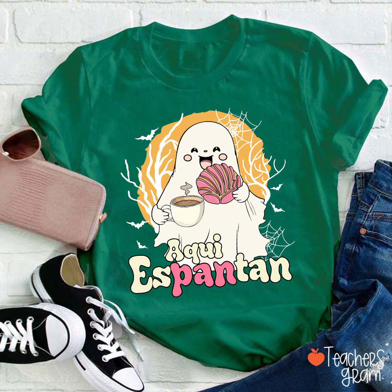 Aqui Espantan Halloween Spanish Teacher T-Shirt