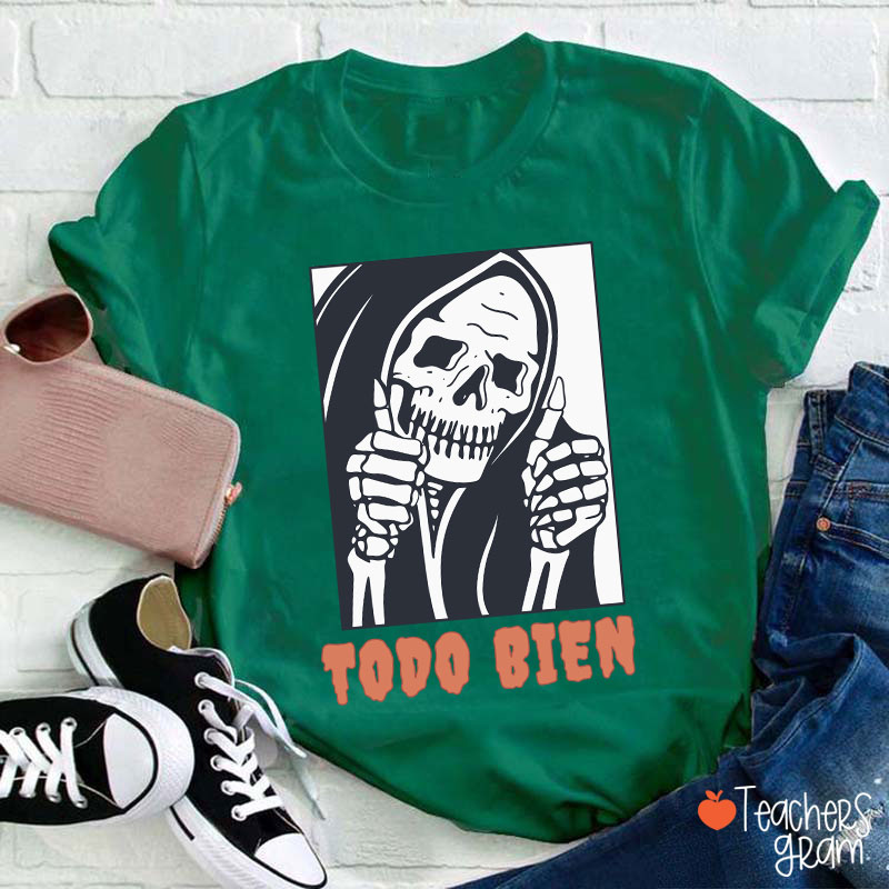 Todo Bien Halloween Teacher T-Shirt