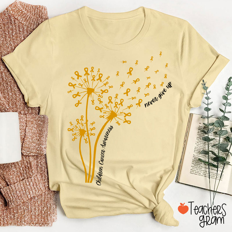 Childhood Cancer Awareness Never Give Up Teacher T-Shirt