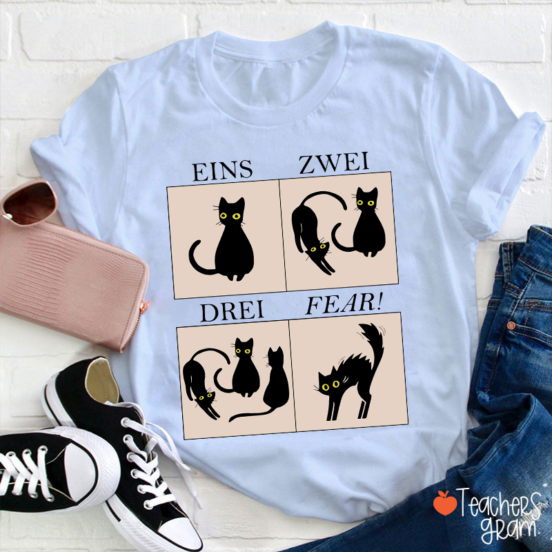Eins Zwei Drei Fear German Teacher T-Shirt