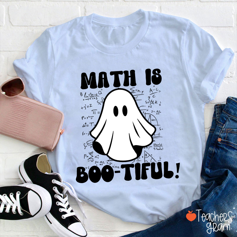 Math Is Bootiful Teacher T-Shirt