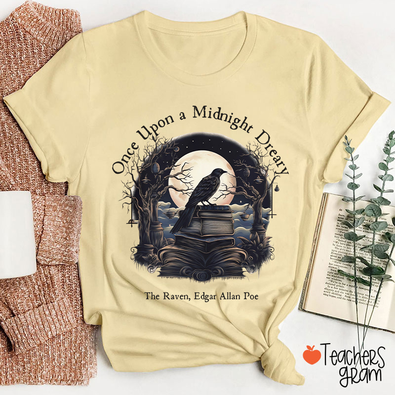 Once Upon A Midnight Dreary Edgar Allan Poe Teacher T-Shirt