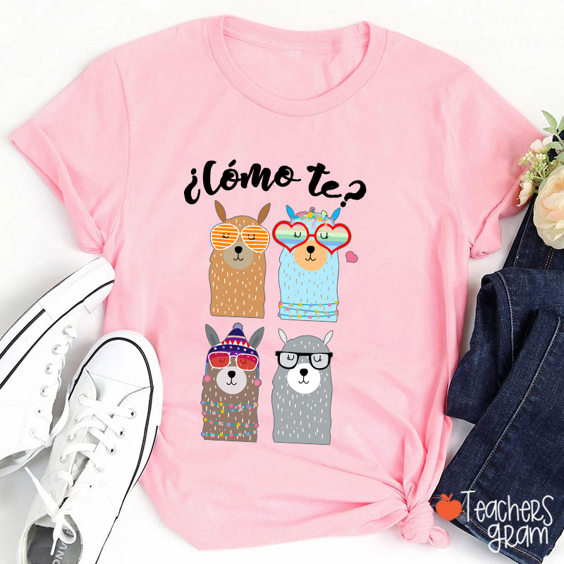 ¿Cómo Te Spanish Teacher T-Shirt