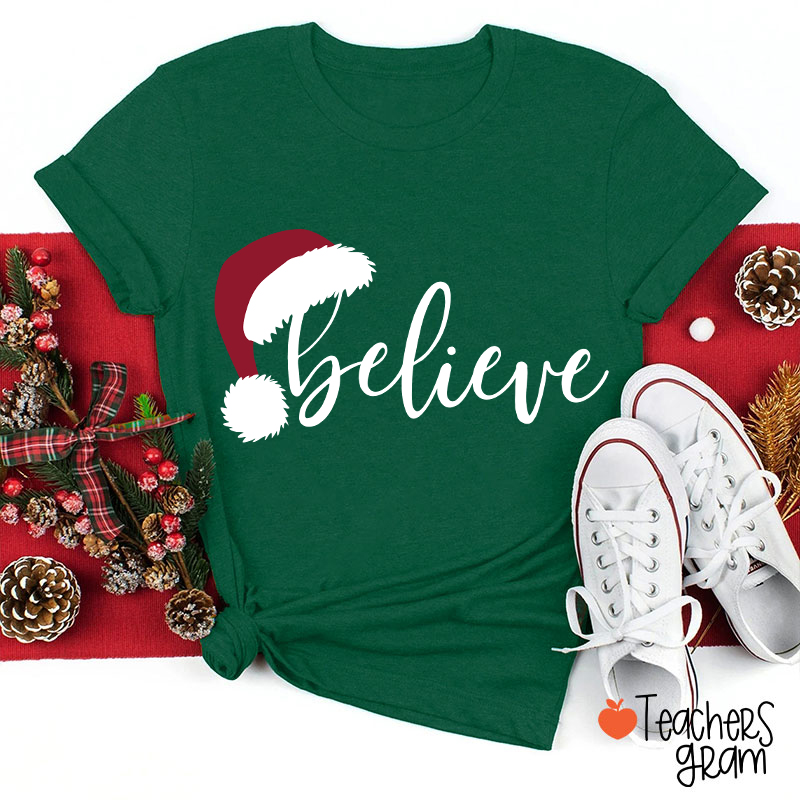 Believe Christmas Teacher T-Shirt