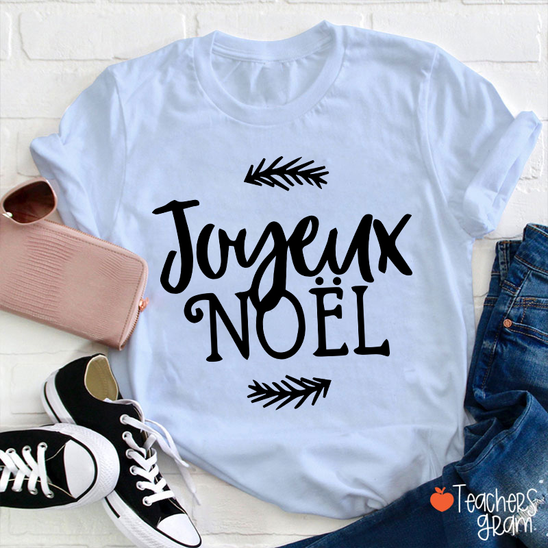 Joyeux Noel Christmas French Teacher T-Shirt