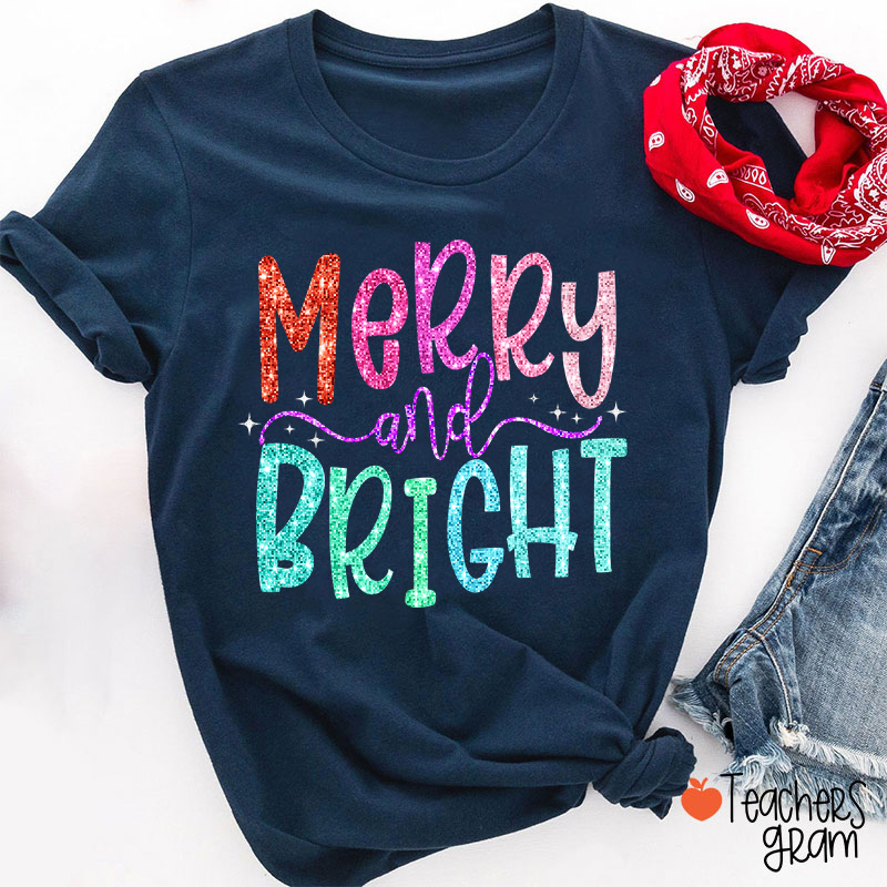 Colorful Merry And Bright Teacher T-Shirt
