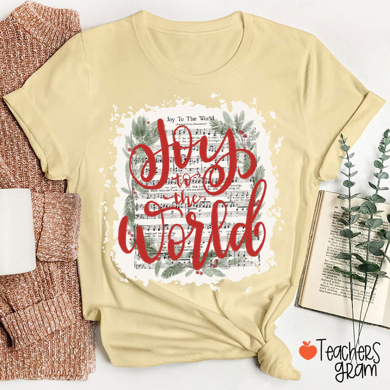 Joy To The World Music Teacher T-Shirt