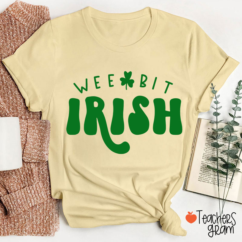 Wee Bit Irish Teacher T-Shirt