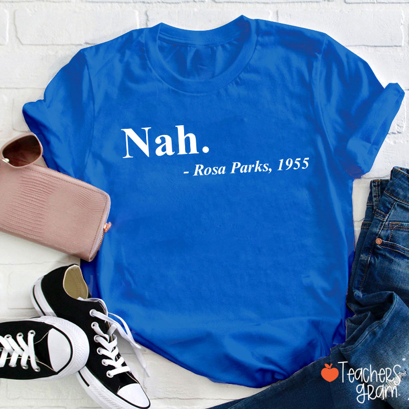 Nah Black History Teacher T-Shirt
