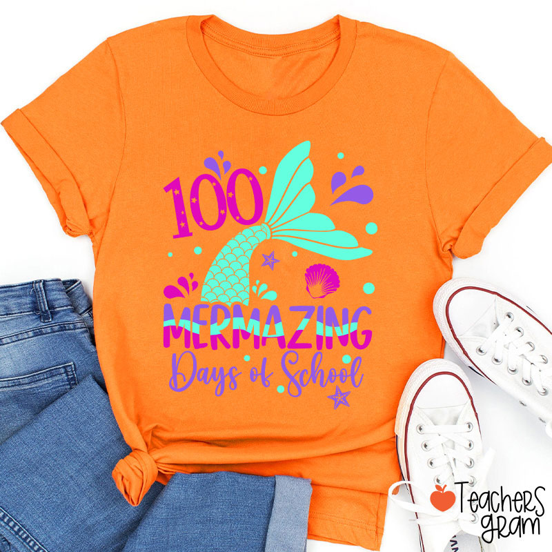 100 Mermazing Days Of School Teacher T-Shirt
