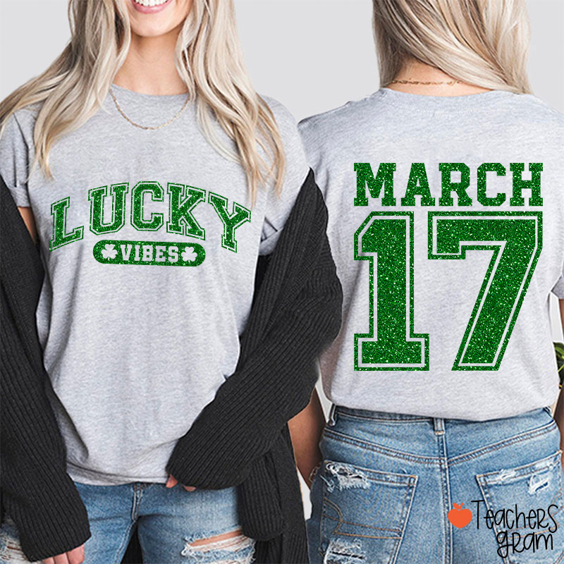 Glitter Lucky Vibes Teacher Two Sided T-Shirt