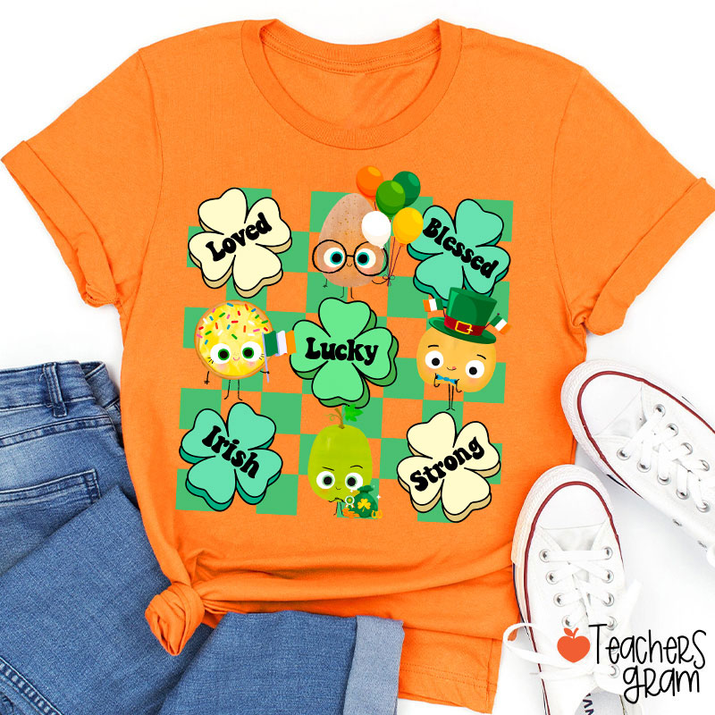 Loved Blessed Lucky Irish Strong Teacher T-Shirt