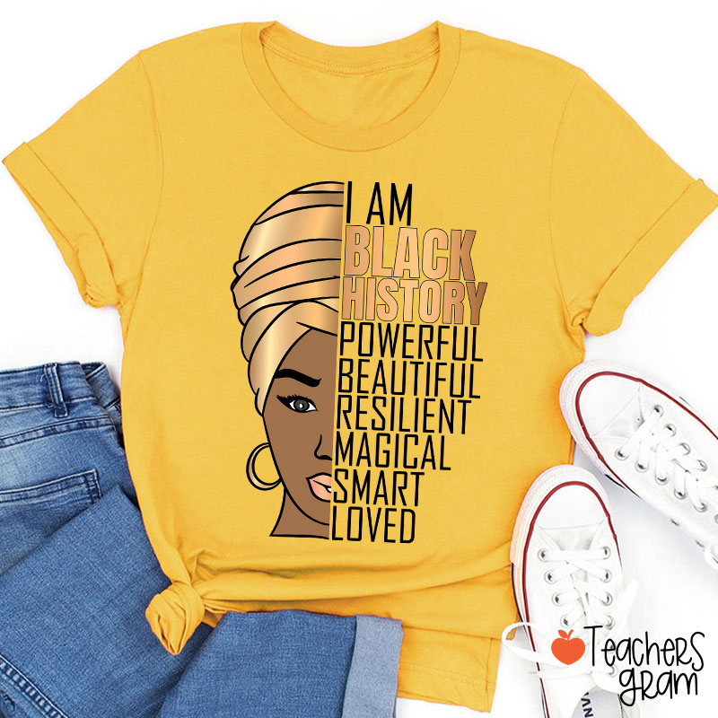 I Am Black History Teacher T-Shirt