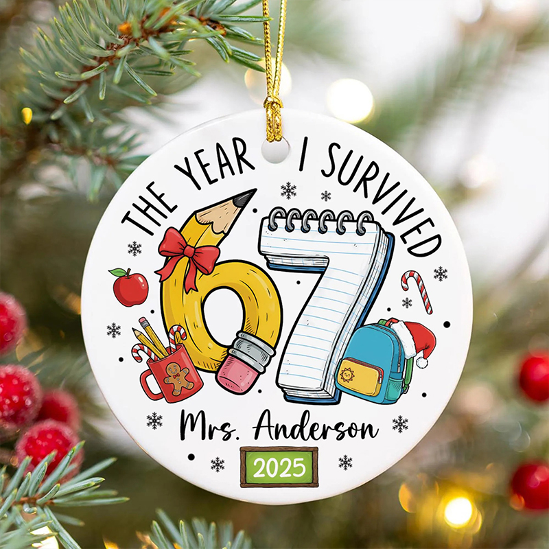 Personalized Name The Year I Survived Six Seven Teacher Ceramic Christmas Ornament