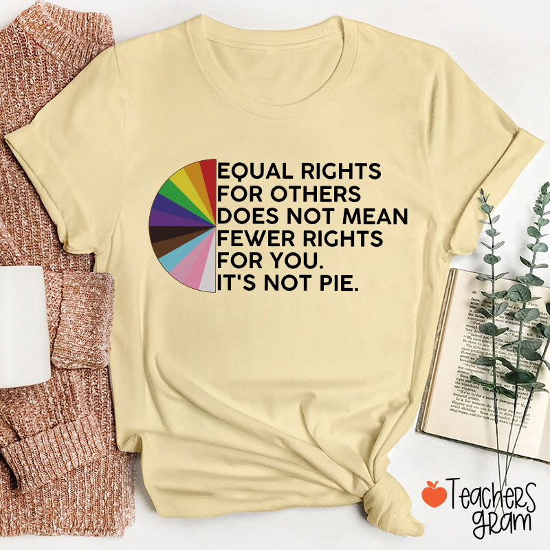 Equal Rights For Others Teacher T-Shirt