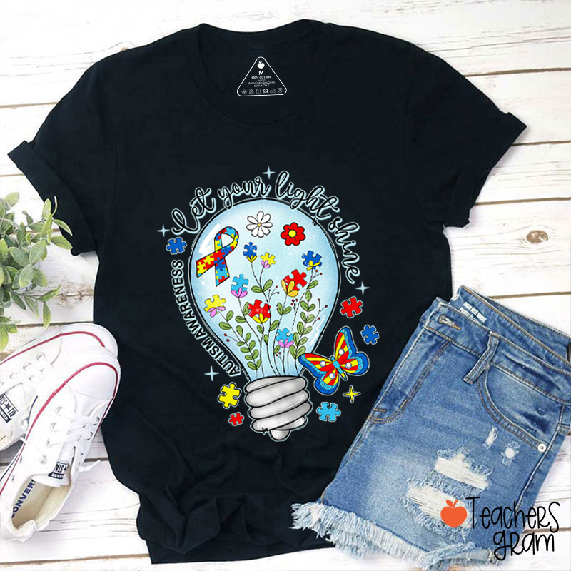 Let Your Light Shine Autism Awareness Teacher T-Shirt