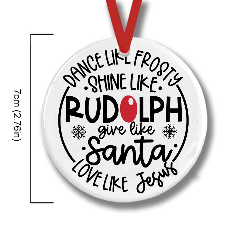 Dance Like Frosty Shine Like Rudolph Teacher Ceramic Christmas Ornament