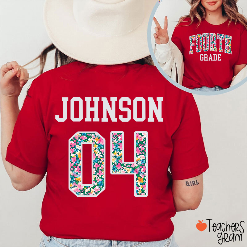 Personalized Grade And Name Flowers Fonts Back To School Teacher Two Sided T-Shirt
