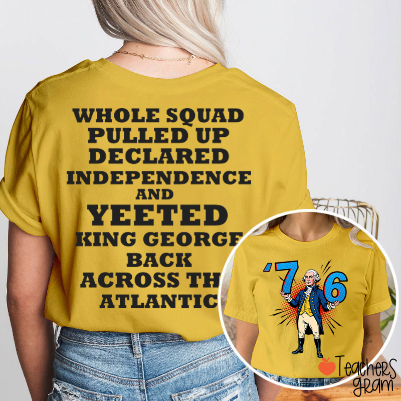 Whole Squad Pulled Up Teacher Two Sided T-Shirt