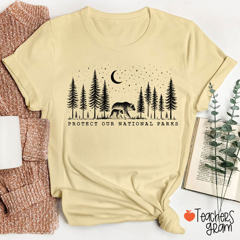 Protect Our National Parks Teacher T-Shirt