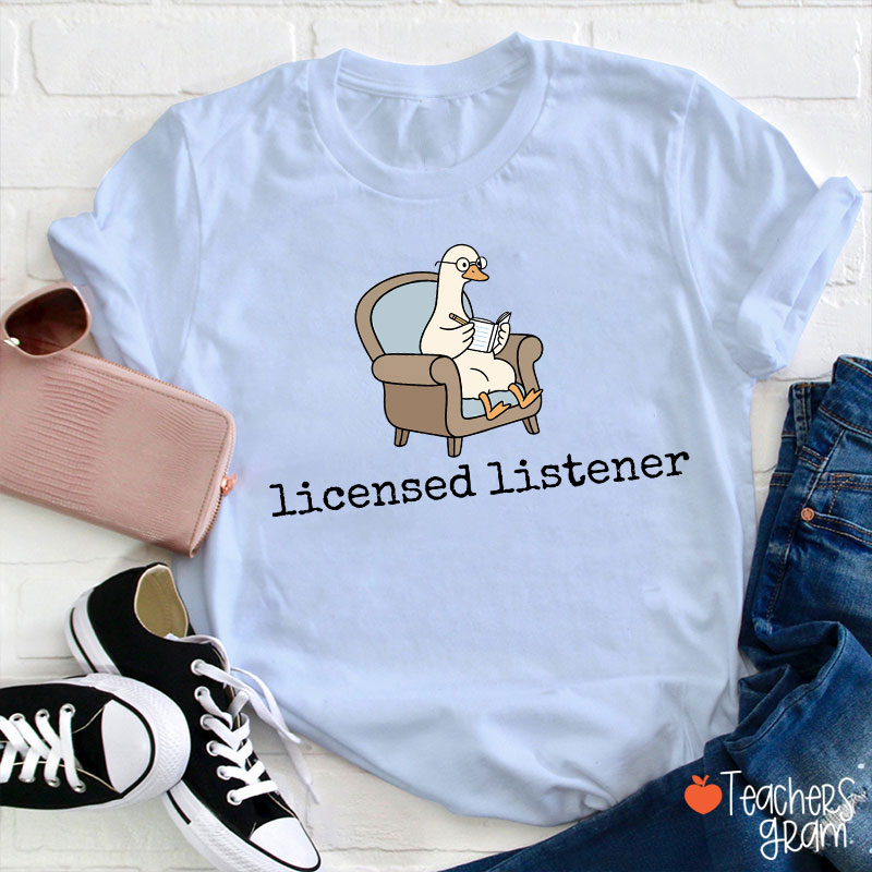 Licensed Listener Teacher T-Shirt
