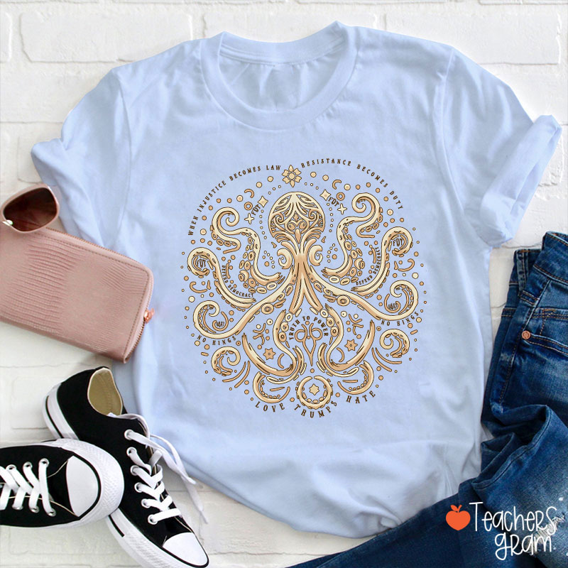 Subtle Octopus Art Social Justice Teacher T-Shirt