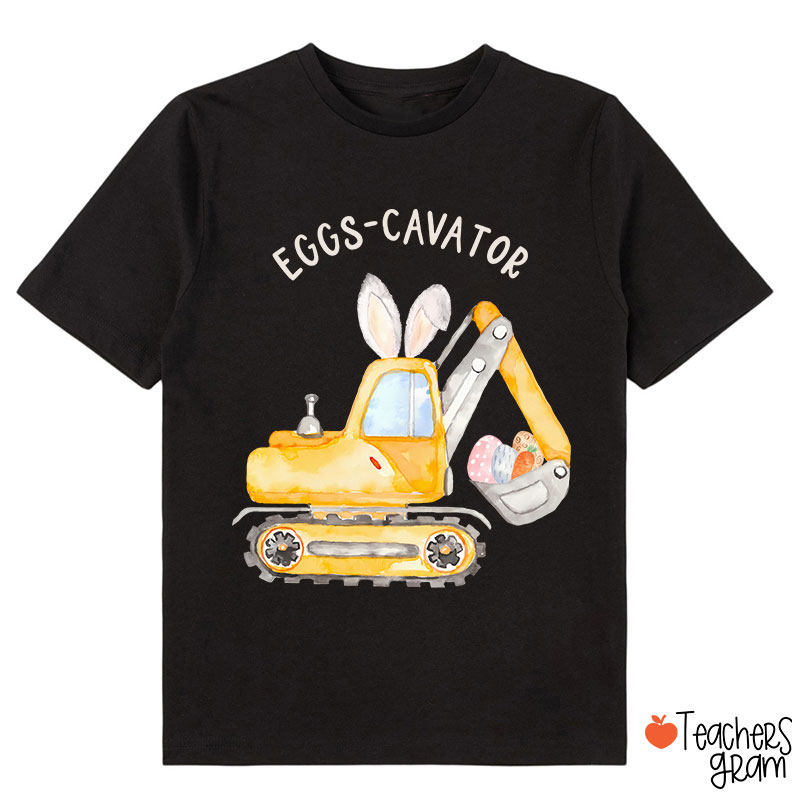 Eggs-Cavator Funny Easter Class T-Shirt