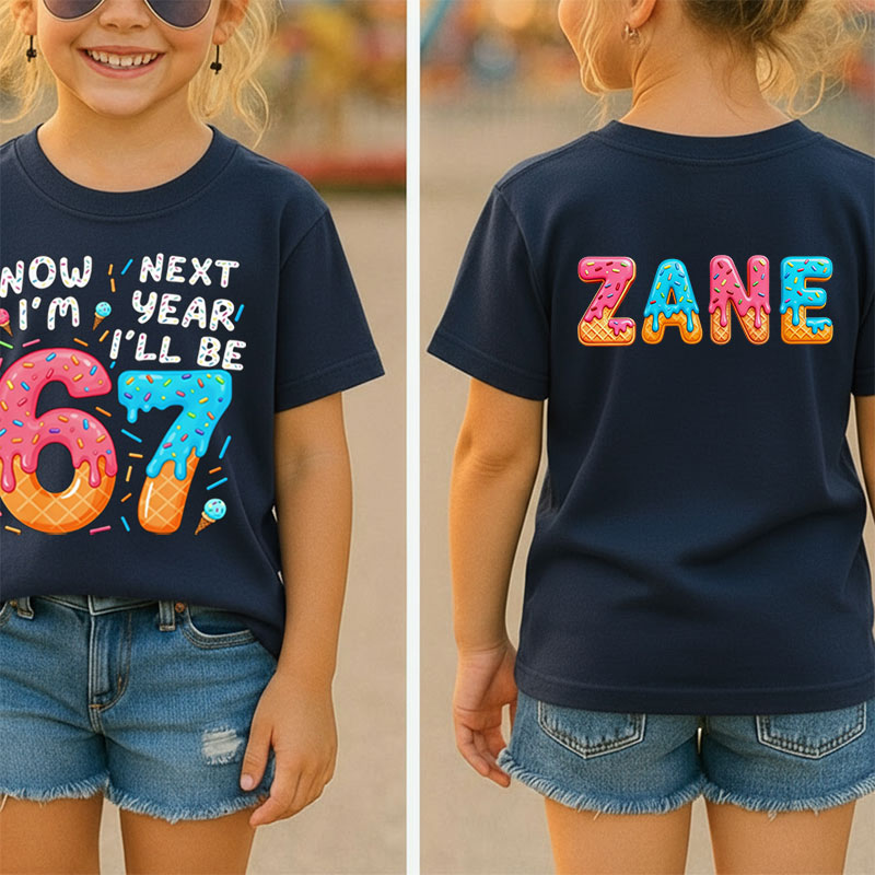 Personalized Now I'm 6 Next Year I'll Be 7 Class Two Sided T-Shirt