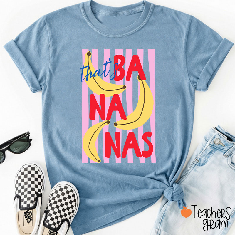 That’s Bananas Summer Fruit Teacher T-Shirt