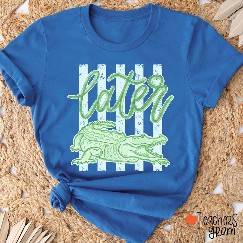 Later Gator Preppy Vacation Teacher T-Shirt