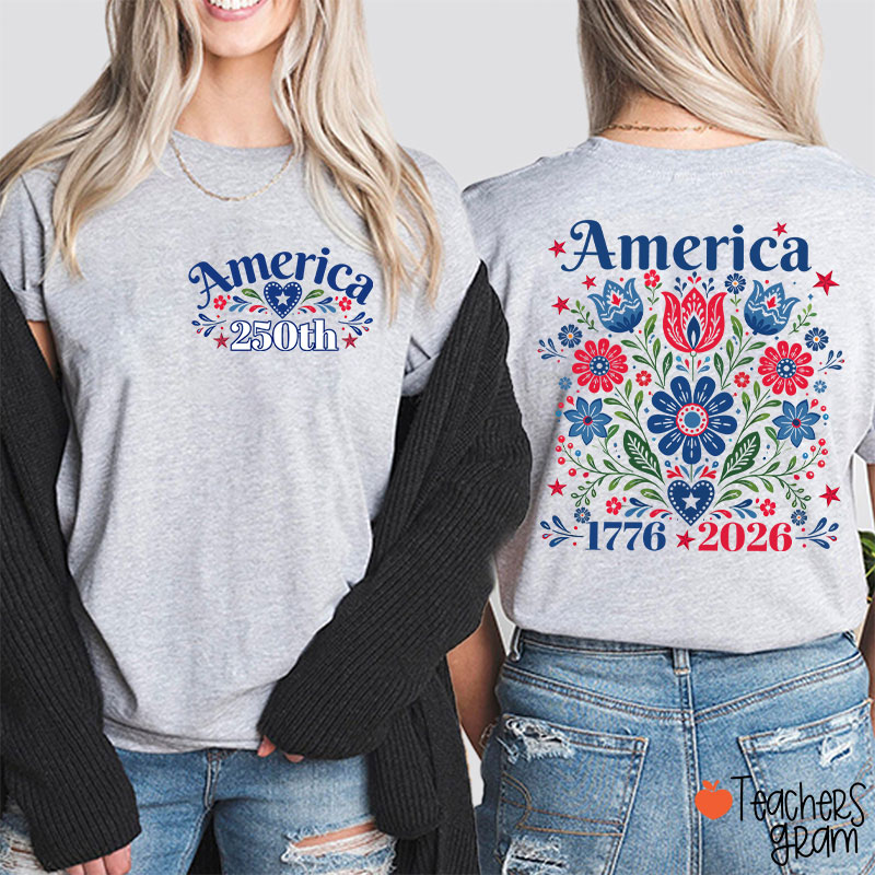America 250 Floral Folk Art Teacher Two Sided T-Shirt