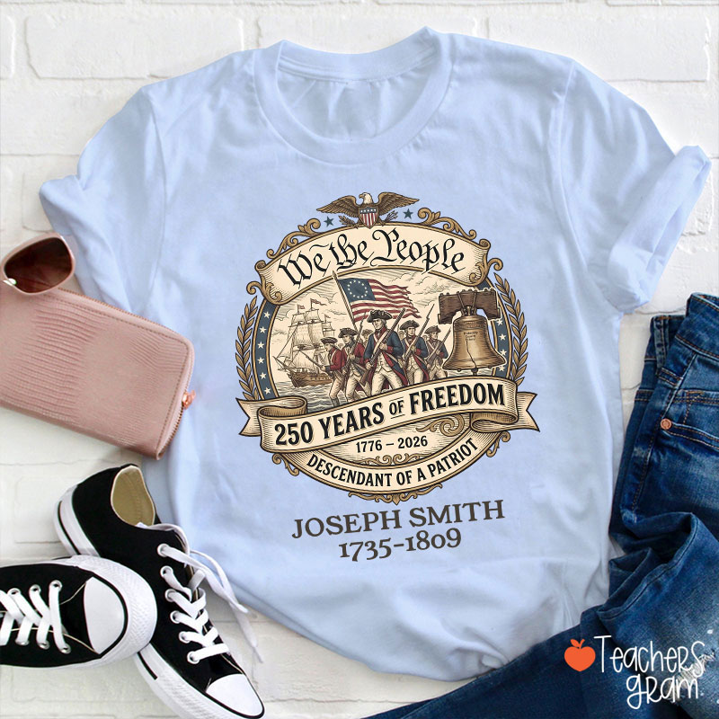 Personalized We The People Descendant Of A Patriot Teacher T-Shirt